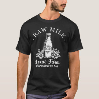 T-shirt Ferme Locale Notre Lait N'est Pas N'importe Quoi V
