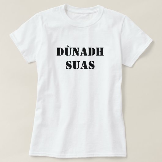 T-shirt Fermer en écossais gaelic dùnadh suas (Design devant)