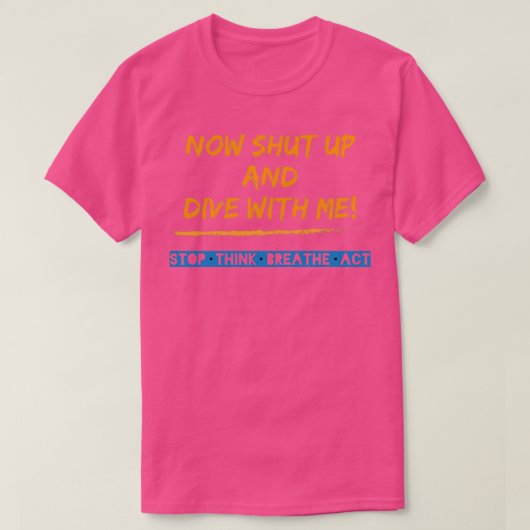 T-shirt Fermer et plonger 4 (Design devant)