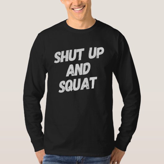 T-shirt Fermer Et Squat - Train De Gym Motivationnel (Devant)