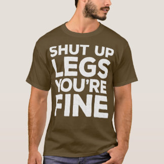 T-shirt Fermer les jambes Vous êtes bien