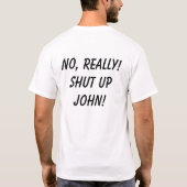 T-SHIRT FERMEZ JOHN ! (Dos)
