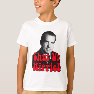 T-shirt Fermez la hippie -- Richard Nixon