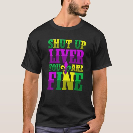 T-shirt Fermez Le Foie Vous Buvez Bien Mardi Gras 1 (Devant)