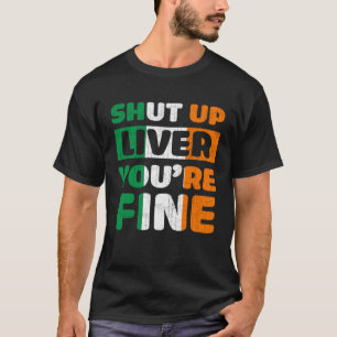 T-shirt Fermez Le Foie Vous Êtes Bon Jour de la Saint Patr