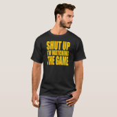 T-shirt Fermez- moi observe The Game (Devant entier)