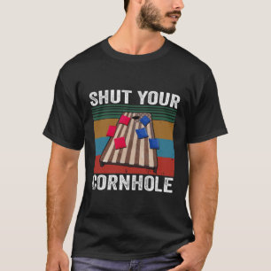 T-shirt Fermez Votre Idée De Cadeau Amusant Pour Cornhole
