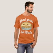 T-shirt Fermez Votre Trou À Tarte Drôle Dit Thanksgiving P (Devant entier)