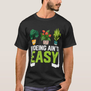 T-shirt Fermier Hoeing Ain't Easy Vegetable Plantes Garden