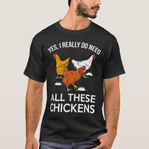 T-shirt Fermier Oui J'Ai Vraiment Besoin De Tous Ces Poule