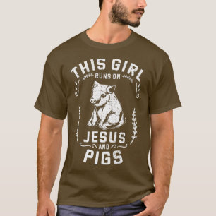 T-shirt Fermière De Cochons - Cette Fille Coule Sur Jésus