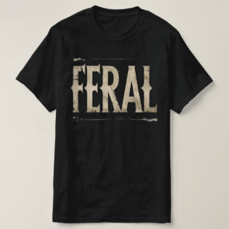 T-Shirt FÉROCE - Déclaration minimaliste pour les
