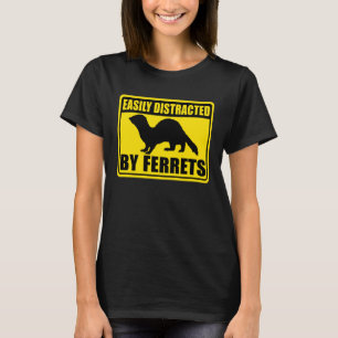 T-shirt Ferret Facilement Distrait Par Les Ferrets