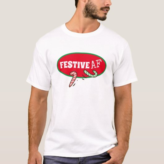 T-shirt Festive AF Funny Holiday (Devant)