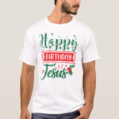 T-shirt Festive Joyeux Anniversaire Jésus Noël (Devant)