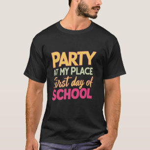 T-shirt Fête à My Place Funny Parent Funny Retour à l'écol