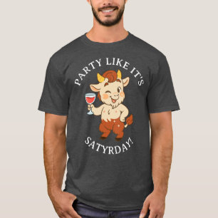 T-shirt Fête Comme le samedi Vin mignon Satyr Mythologie