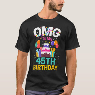 T-shirt fête d'anniversaire de 45 ans Omg Joyeux 45e anniv