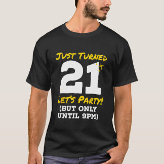 T-shirt Fête De 21 Ans Jusqu'À 21 Heures Drôle 21 Annivers