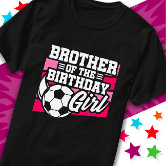 T-shirt Fête de football Frère de Fille Anniversaire
