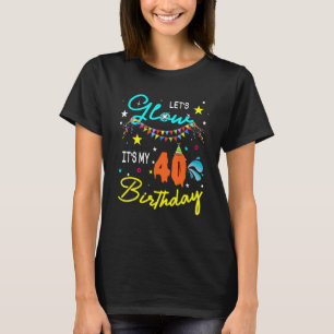 T-shirt Fête de la lueur C'est mon 40e anniversaire Fa de