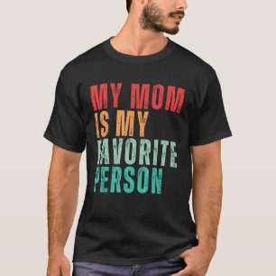 T-shirt Fête de la Mère Ma mère est ma préférée par