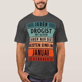 T-shirt Fête de pharmacien Janvier né drogueuse 1