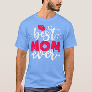 T-shirt Fête des Mères 2022 Meilleure Maman Ever Drôle Mam