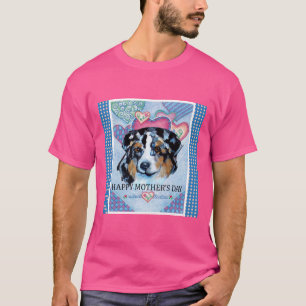 T-SHIRT FÊTE DES MÈRES BERGER AUSTRALIEN
