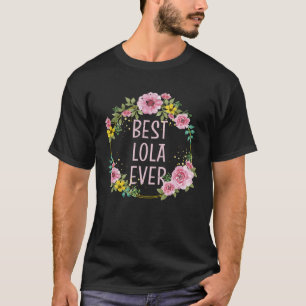 T-shirt Fête des mères Floral Meilleur Lola Jamais Grand-m