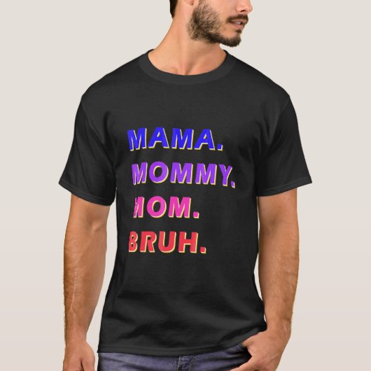 T-shirt Fête des mères pour maman maman maman maman Bruh m (Devant)