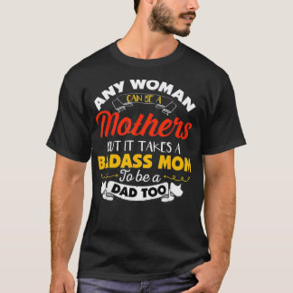 T-shirt Fête des pères Anniversaire Mère célibataire