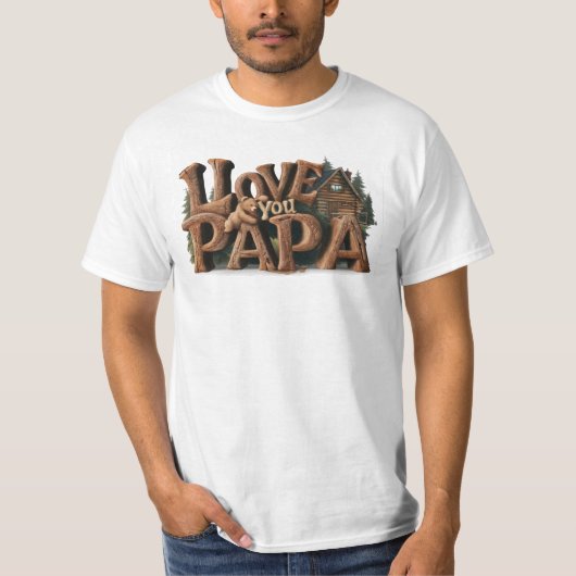 T-shirt *~* Fête des pères AP86 VOUS AIMER PAPA Rustique (Devant)