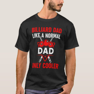 T-shirt Fête des pères Billiard Papa Comme Un Papa Normal