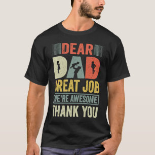 T-shirt Fête des Pères Cher Papa Excellent Travail Nous so