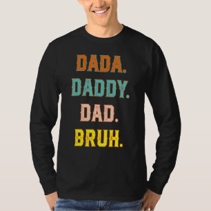 T-shirt Fête des pères Dada Papa Papa Bruh Design Cool Pap