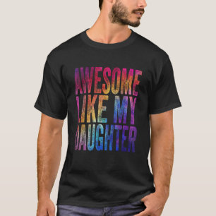 T-shirt Fête des pères Drôle Awesome Comme Ma Fille