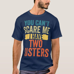 T-shirt Fête des pères Drôle Cadeaux pour Frère Vous ne po