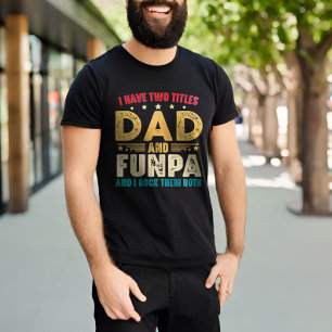 T-shirt Fête des pères Drôle J'Ai Deux Titres Papa Et Funp