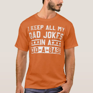 T-shirt Fête des pères drôle Je garde tout mon père plaisa