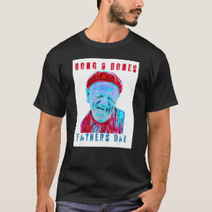 T-shirt Fête des pères Humour Mème Bong Et Bones Apparel 2