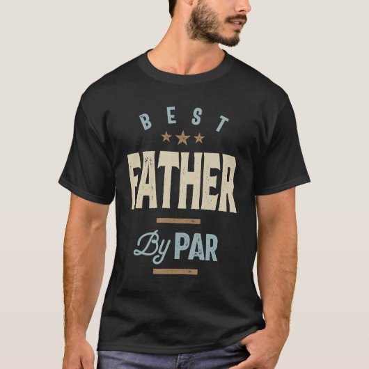 T-shirt Fête des pères Meilleur Père Par Par Parc Funny Go (Devant)