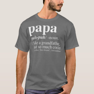 T-shirt Fête des pères Papa Définition pour papa Cadeaux d