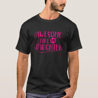 T-shirt Fête du Père Awesome Comme Ma Fille Drôle Père