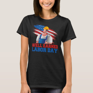 T-shirt Fête du travail bien gagnée Fier Joyeuse Fête du t
