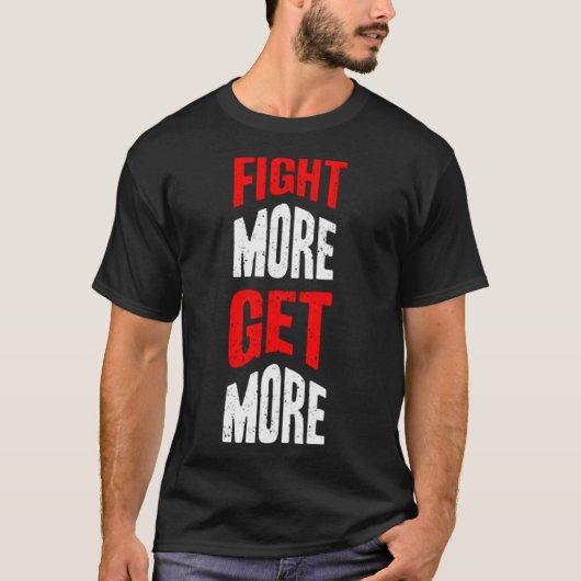 T-shirt Fête plus obtenir plus (Devant)