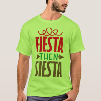 T-shirt Fête puis sieste