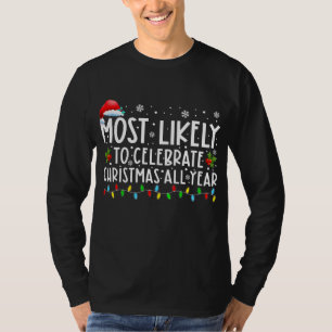 T-shirt Fêter Noël Toute L'Année Famille