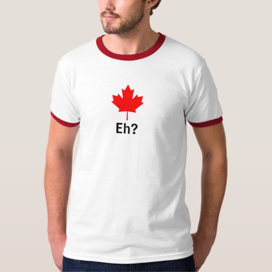 T-shirt Feuille d'érable canadienne hein ? (Devant)