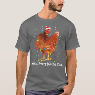 T-shirt Feux de Noël de poulet Je vais bien Tout va bien C